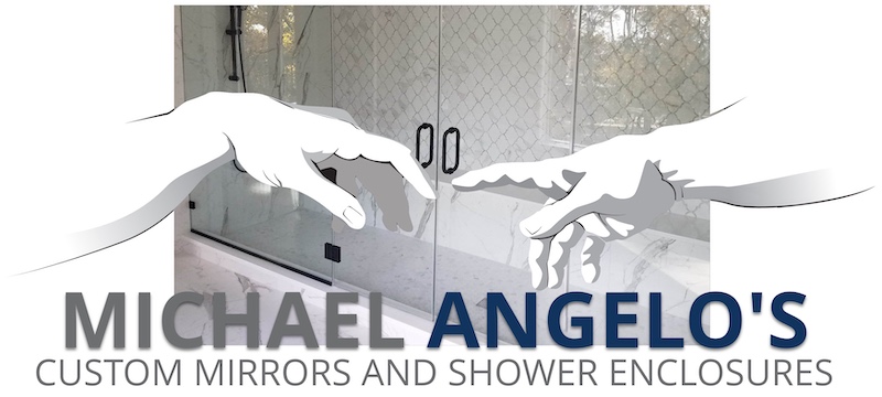 Michael Angelos Custom Mirrors and Shower Enclosures